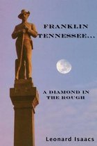 Franklin Tennessee... a Diamond in the Rough