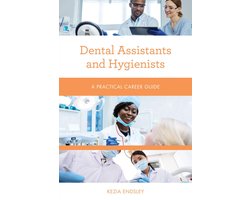 Practical Career Guides - Dental Assistants and Hygienists