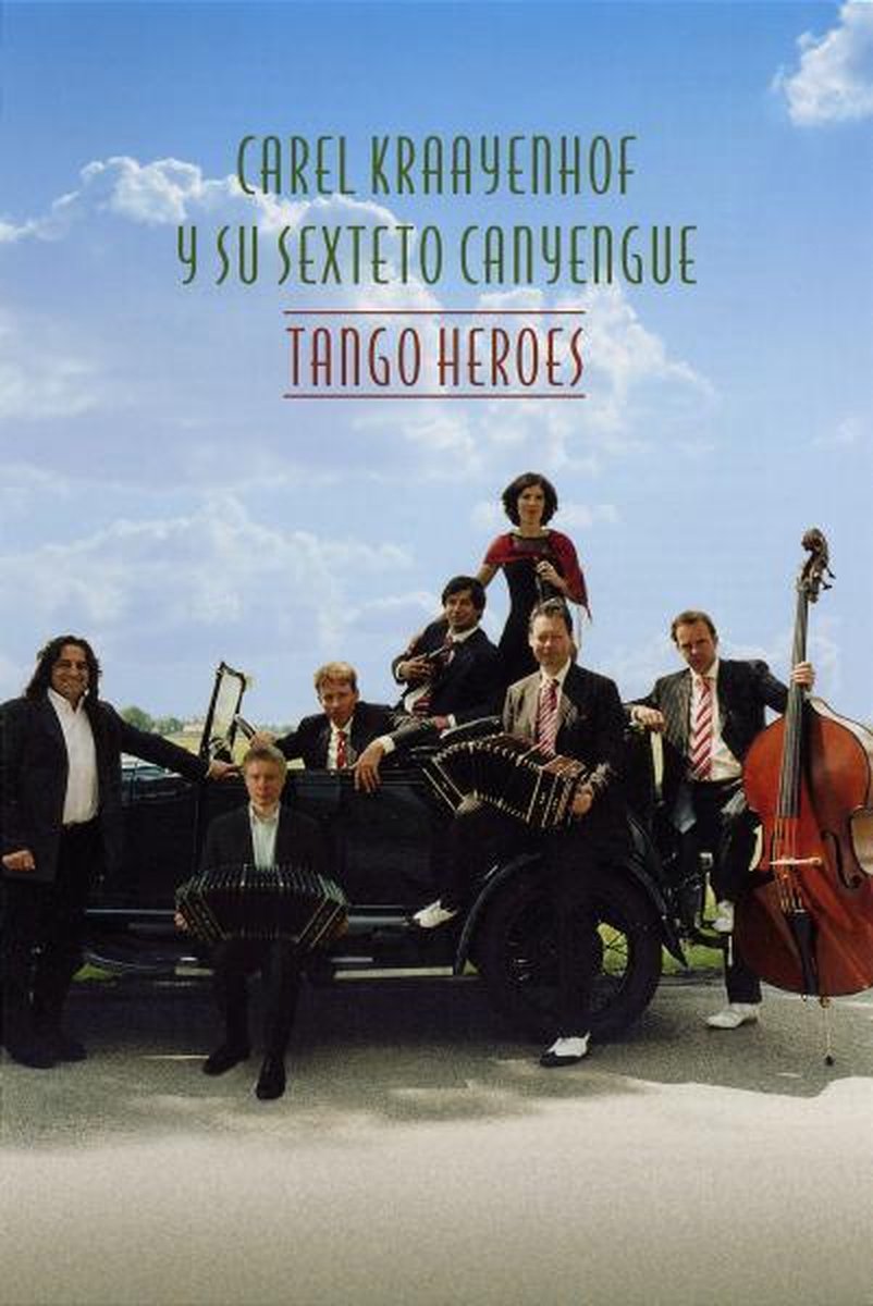 Carel Kraayenhof - Tango Heroes