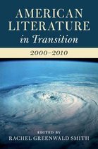 American Literature in Transition, 2000â  2010