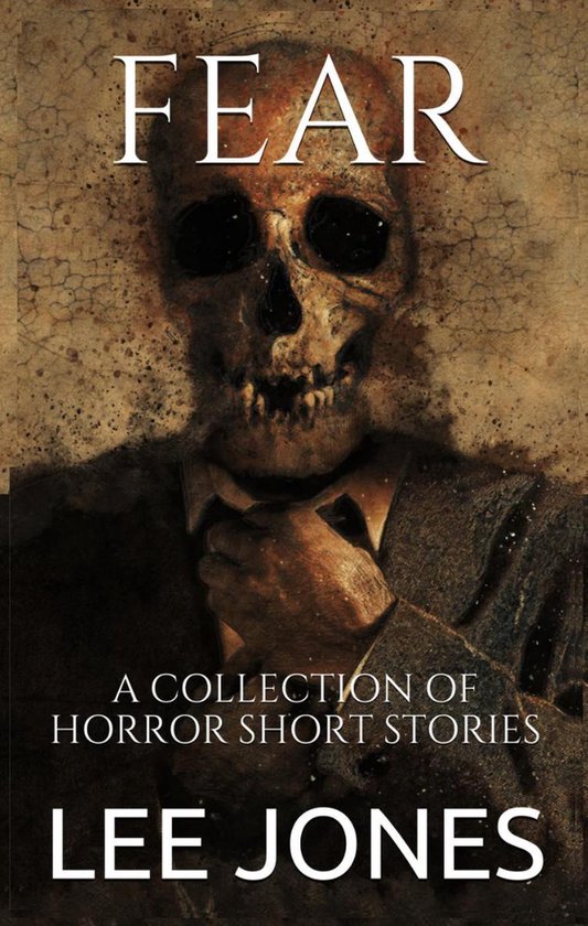 Omslag van Fear: A Collection Of Horror Short Stories