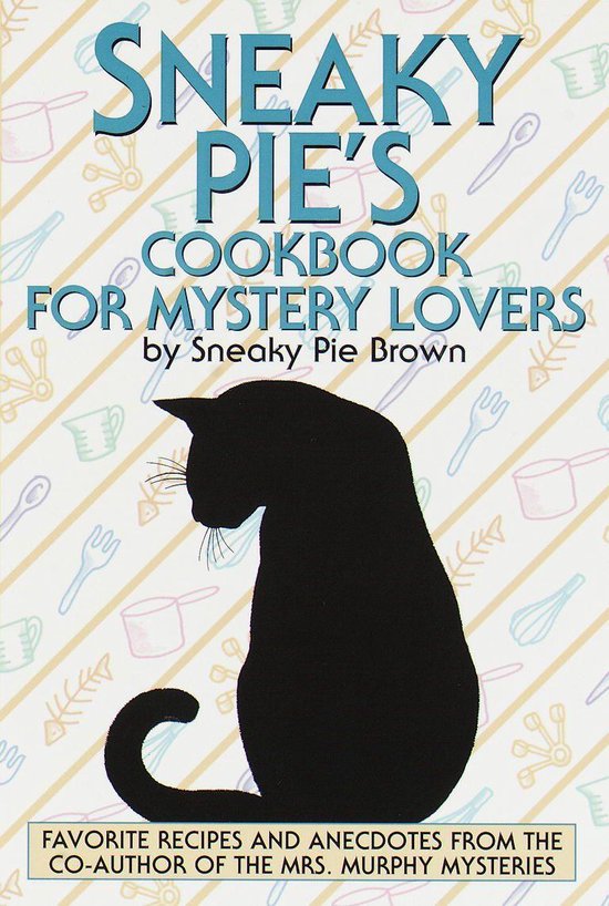 Mrs. Murphy - Sneaky Pie's Cookbook for Mystery Lovers - cover
