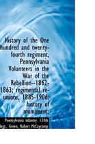 History of the One Hundred and Twenty-Fourth Regiment, Pennsylvania Volunteers