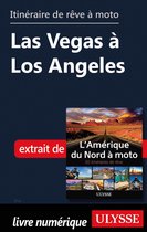 Itinéraires de rêve à moto - Las Vegas à Los Angeles