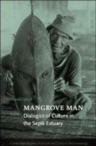 Cambridge Studies in Social and Cultural AnthropologySeries Number 106- Mangrove Man