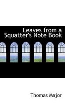 Leaves from a Squatter's Note Book