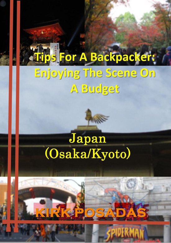 Tips For A Backpacker Enjoying The Scene On A Budget Japan (Osaka
