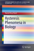 SpringerBriefs in Applied Sciences and Technology - Hysteresis Phenomena in Biology