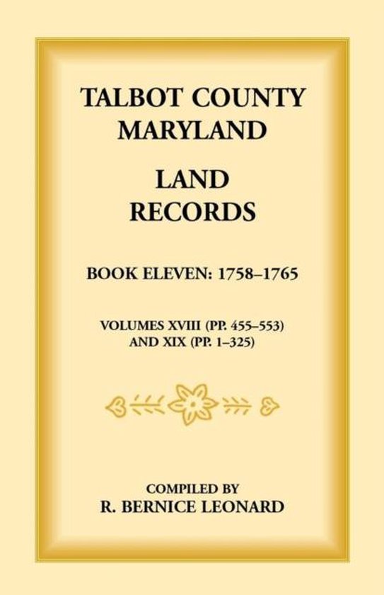 Talbot County, Maryland Land Records, Bernice Leonard 9781585492282