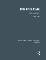 Routledge Library Editions: Cinema-The Epic Film