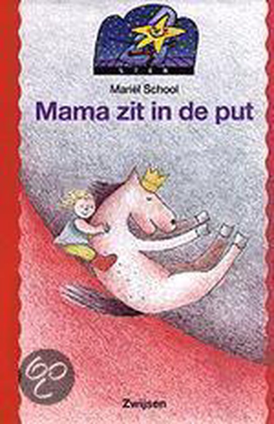 Cover van het boek 'Mama zit in de put ster' van Mariël School