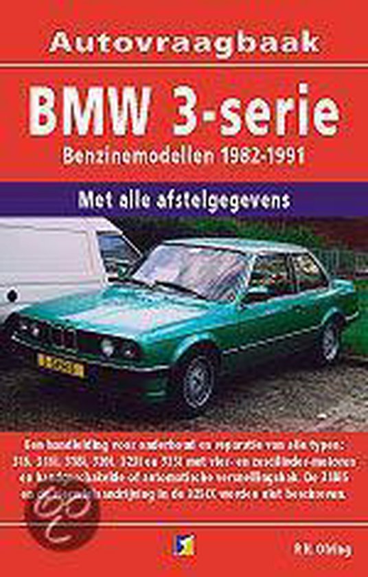 Cover van het boek 'Vraagbaak BMW 3-serie / Benzinemodellen 1982-1991' van P.H. Olving