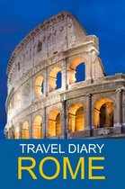 Travel Diary Rome