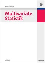 Lehr- Und Handbücher Der Statistik- Multivariate Statistik
