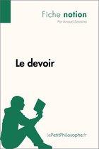 Notion philosophique 22 - Le devoir (Fiche notion)