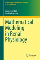 Lecture Notes on Mathematical Modelling in the Life Sciences - Mathematical Modeling in Renal Physiology