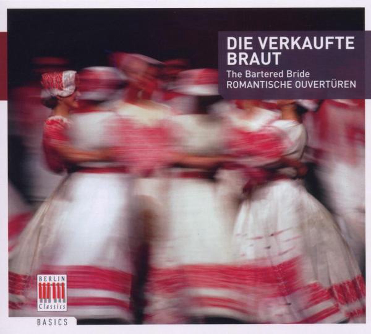 Die Verkafte Braut: Romantische Ouvertüren
