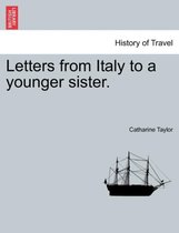 Letters from Italy to a Younger Sister.