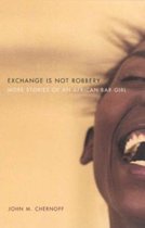 Exchange Is Not Robbery - More Stories of an African Bar Girl