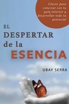 El despertar de la Esencia/ The Awakening of the Essence