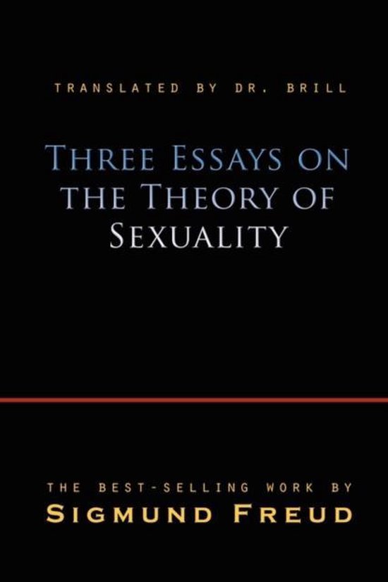 Three Essays On The Theory Of Sexuality 9781609420871 Sigmund Freud Boeken