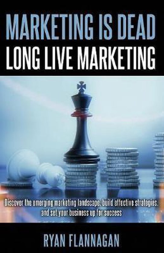 Marketing Is Dead, Long Live Marketing - cover