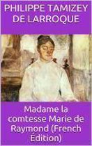 Madame la comtesse Marie de Raymond
