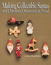 Making Collectible Santas and Christmas Ornaments in Wood