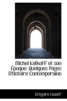 Michel Katkoff Et Son Poque