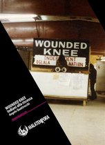 Angelo Quattrocchi - Wounded Knee - Gli indiani alla riscossa