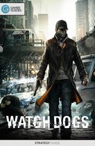 Watch Dogs - Strategy Guide