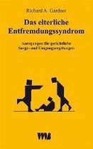 Das elterliche Entfremdungssyndrom (Parental Alienation Syndrome - PAS)
