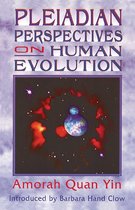 Pleiadian Perspectives on Human Evolution