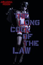The Long Cock of The Law (Rough Sex Erotica)