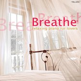 Breathe - The Relaxing Piano For