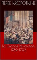 La Grande Révolution, 1789-1793