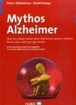 Whitehouse, P: Mythos Alzheimer