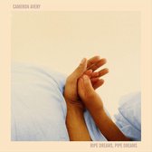 Cameron Avery - Ripe Dreams Pipe Dreams (LP)