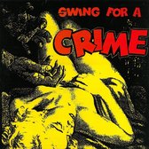 Swing for a Crime