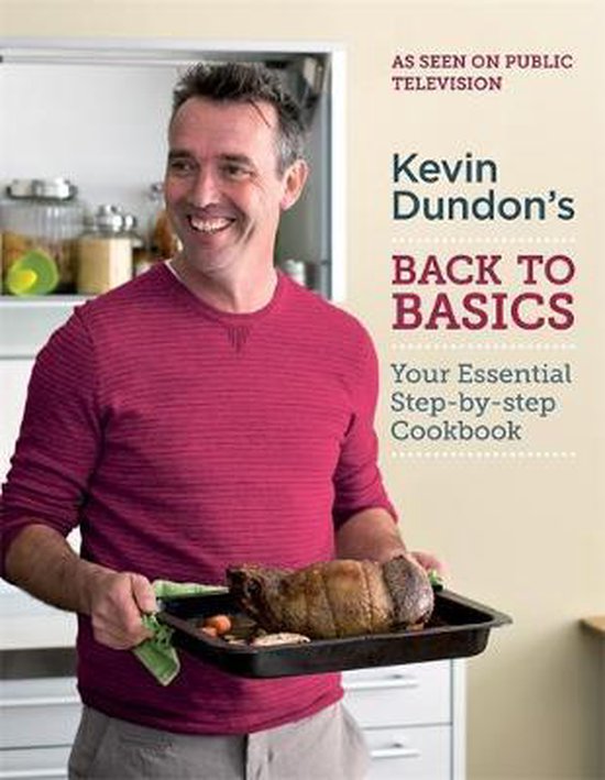 Kevin Dundon's Back to Basics - cover
