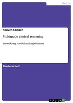 Multigrade clinical reasoning