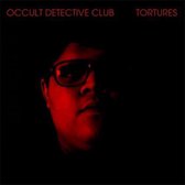 Occult Detective Club - Tortures (LP)