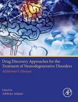 Drug Discovery Approaches for the Treatment of Neurodegenera