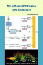 Non-Orthogonal/Orthogonal Data Transception