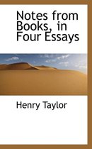 Notes from Books, in Four Essays
