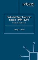 Parliamentary Power in Russia 1994 2001