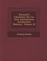 Schmidt's Jahrb Cher Der In- Und Ausl Ndischen Gesammten Medicin, Volume 81