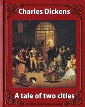 A tale of two cities, by Charles Dickens and James Weber Linn (penquin classic)