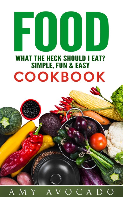 Food: What the Heck Should I Eat? - cover