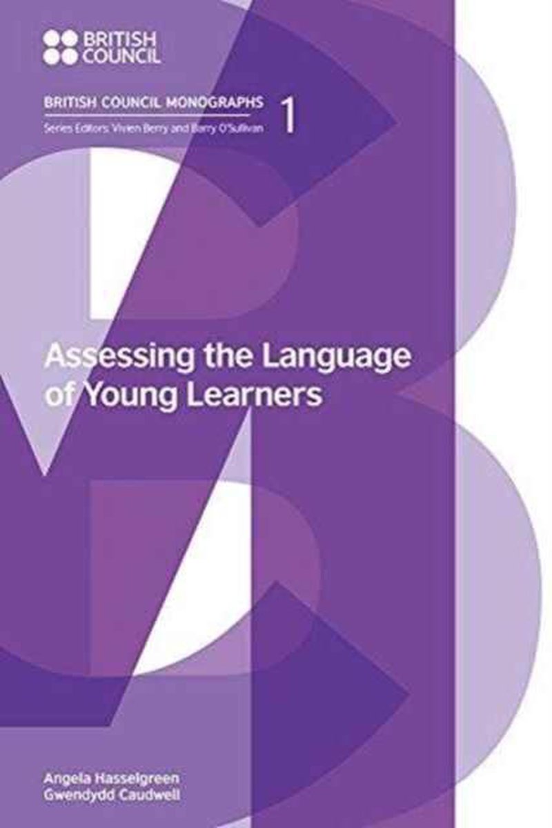 Assessing the Language of Young Learners - Angela Hasselgreen